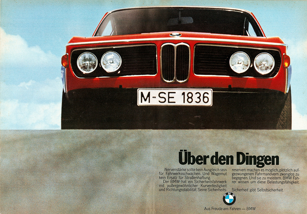 «Быть выше». В 1965 году рекламное агентство Werbe-Gramm, основанное в 1953 году в Дюссельдорфе Карлом-Хайнцем Граммом, предложило BMW AG слоган Aus Freude am Fahren («С удовольствием за рулем»). Отныне снобизм — новый стиль BMW. Реклама модели E3 выпуска 1971 года